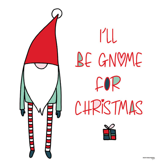 I'll be Gnome for Christmas
